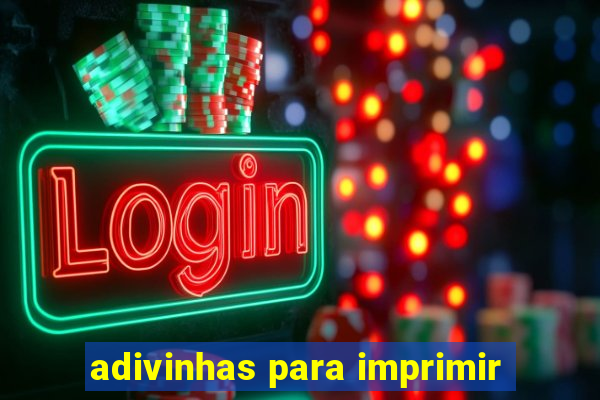 adivinhas para imprimir